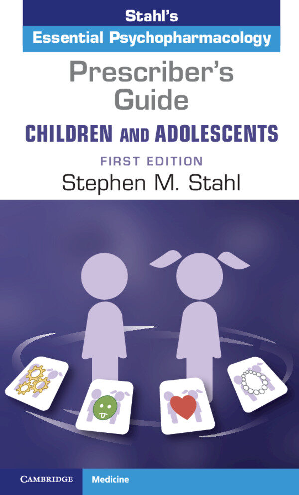 Prescriber's Guide – Children and Adolescents:Stahl's Essential Psychopharmacology ebook